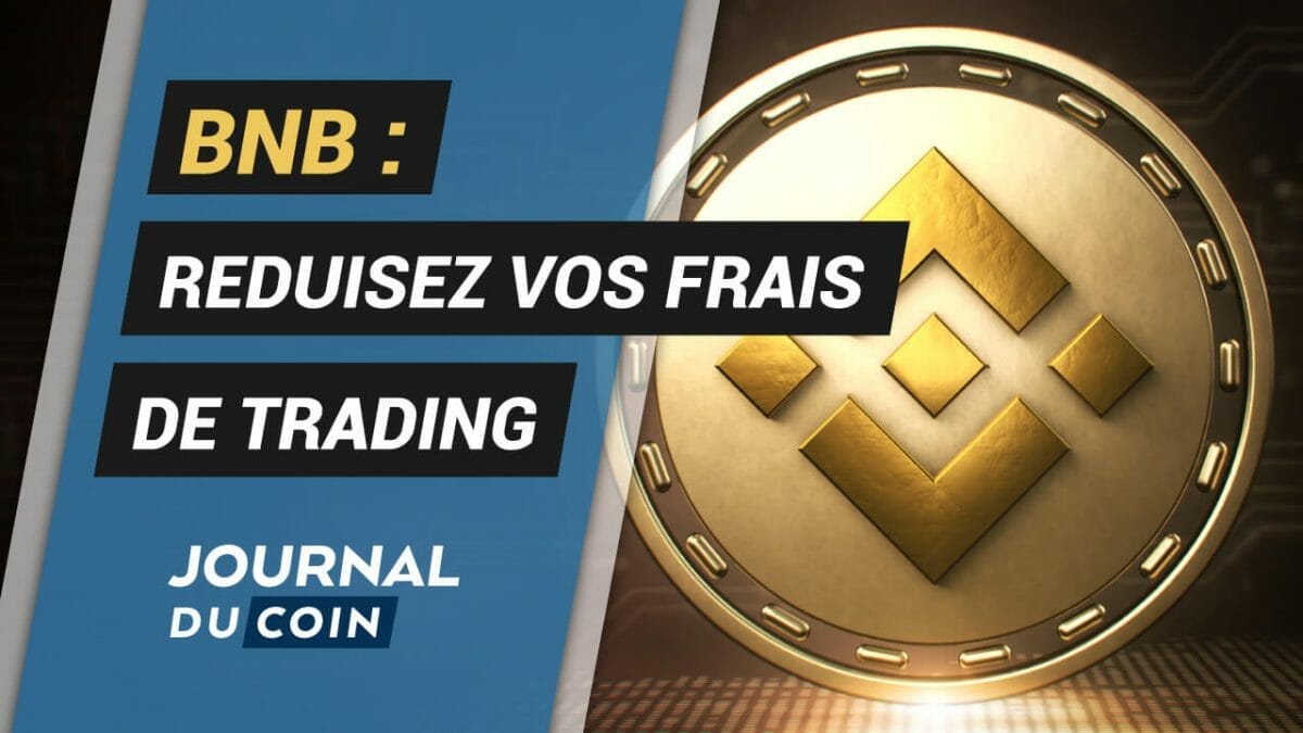 ANALYSE BNB : Réduisez Vos Frais De Trading Sur Binance - Journal Du Coin