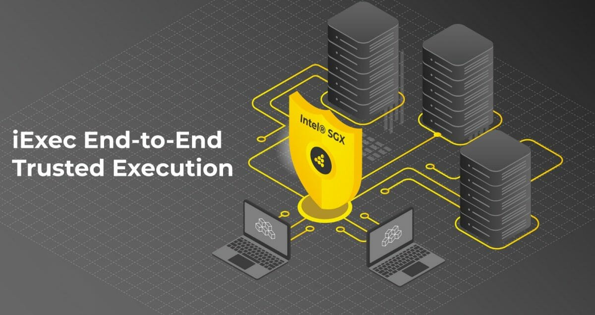 iExec End-to-End Trusted Execution