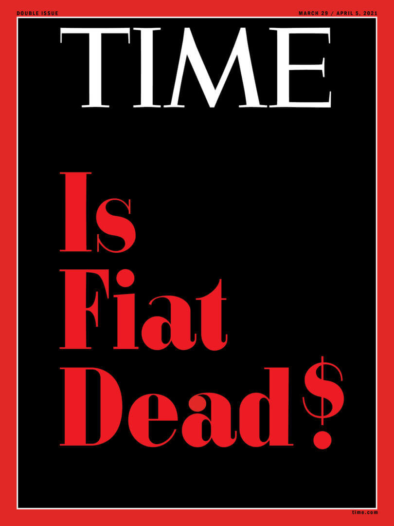 Couverture du magazine Time "est-ce que la monnaie fiat est morte ?"