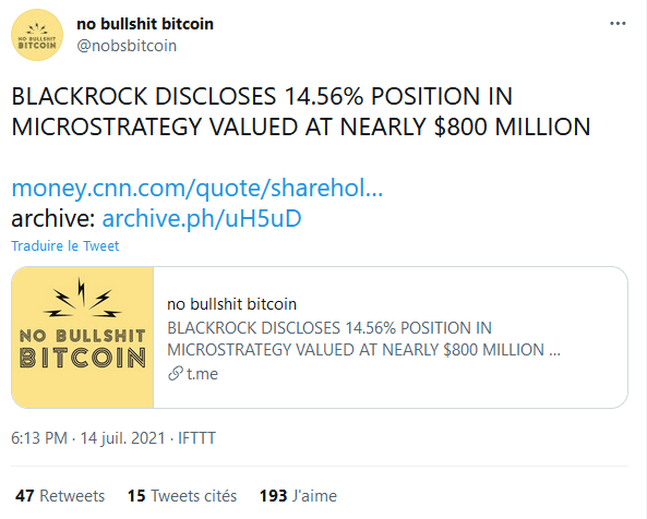 Tweet d'un analyste annonçant l'investissement de BlakcRock dans MicroStretgy au 14 juillet 2021 alors que BlakcRock détient une participation dans l'entreprise depuis décembre 2020