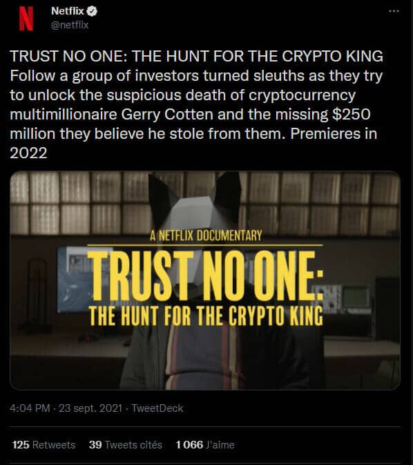Publication Twitter de Netflix annonçant la sortie de la première partie du film « Trust no one : the hunt for the crypto king » sur l'affaire QuadrigaCX 