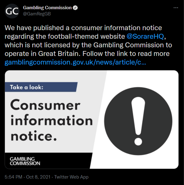 Tweet de la UK Gambling Commission à propos des services proposés par Sorare qui ne sont pas autorisés et donc ne rentrent pas dans le cadre légal. Les consommateurs sont mis en garde sur l'utilisation de la plateforme Sorare. 