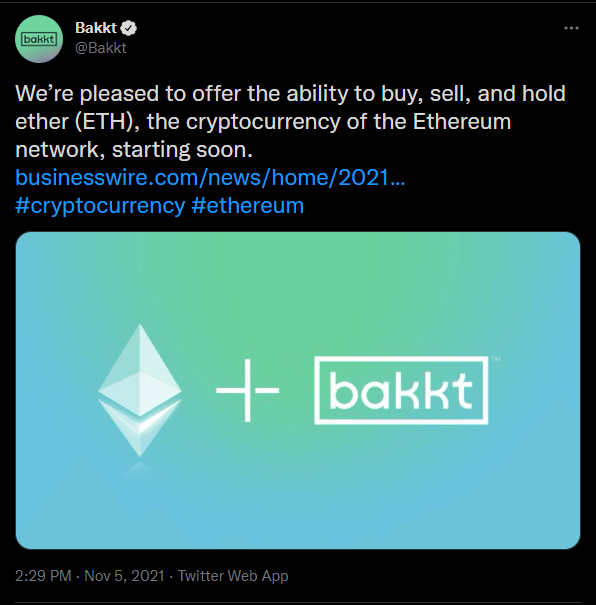 Publication Twitter Bakkt annonçant ses nouveaux services d'achat, de vente, et d'investissement en Ether (ETH). Les clients de Bakkt pourront ainsi intégrer la blockchain Ethereum. 