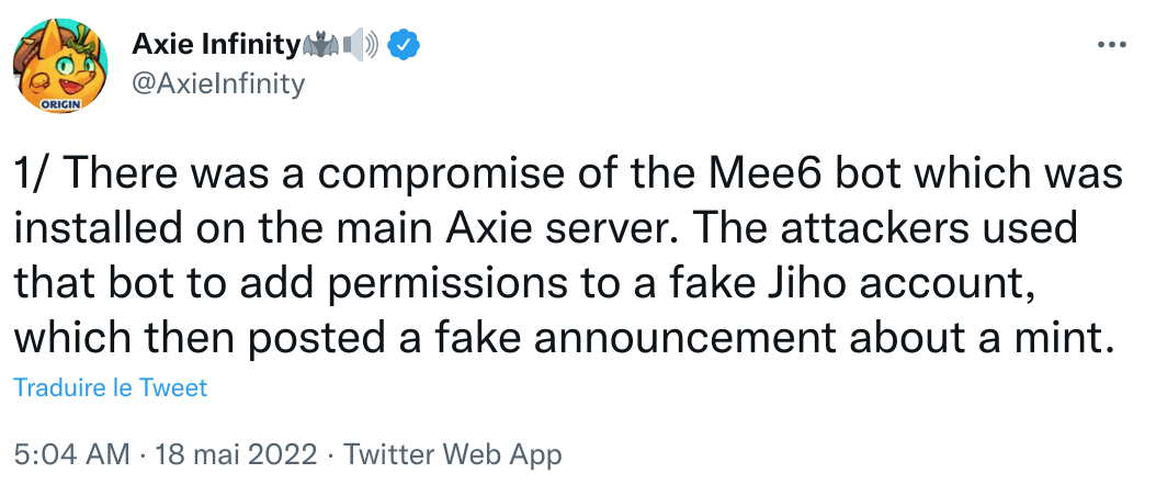 le 18 mai, les équipes de Axie Infinity ont averti leur communauté qu’un des bots de leur serveur Discord avait été compromis 