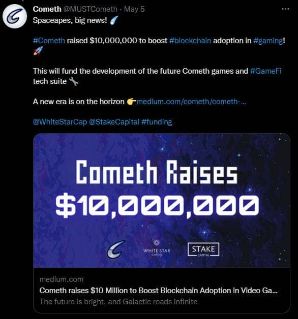 Cometh a finalisé sa levée de fonds de démarrage d'un montant de 10 millions de dollars. Ces fonds permettront de développer leur propre jeu blockchain et des solutions adaptables à des jeux blockchain extérieurs à la marque. 
