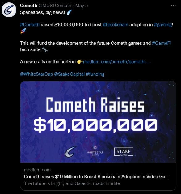 Cometh a finalisé sa levée de fonds de démarrage d'un montant de 10 millions de dollars. Ces fonds permettront de développer leur propre jeu blockchain et des solutions adaptables à des jeux blockchain extérieurs à la marque. 