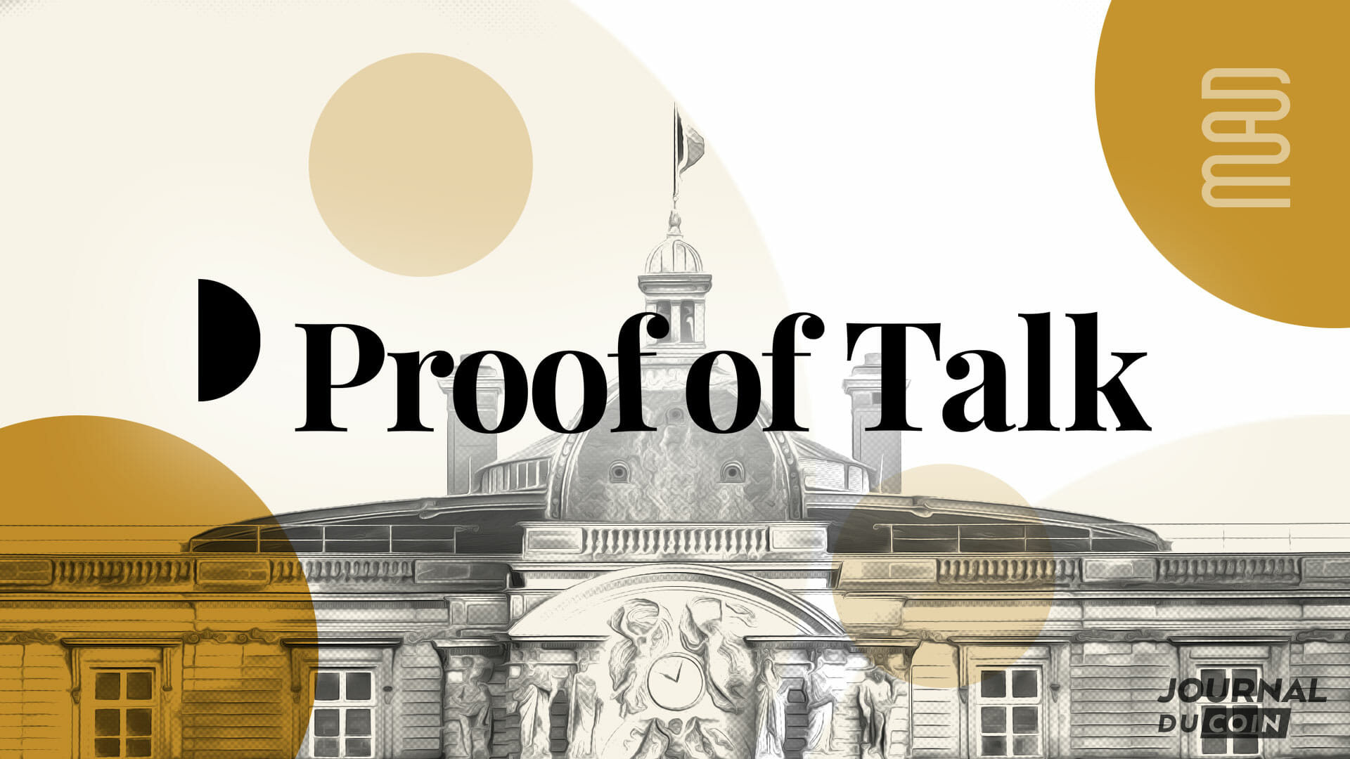 Proof of Talk aura lieu les 14 et 15 juin 2023 au Palais du Louvre à Paris