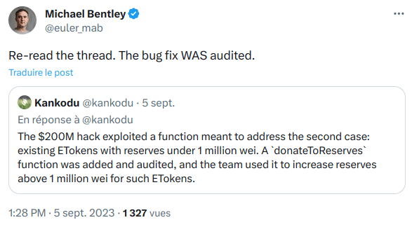 comme l’a souligné Michael Bentley, CEO d’Euler Labs, la correction du bug mis en lumière par Kankodu avait été auditée. Pourtant, cela n’a pas empêché la présence d’une faille