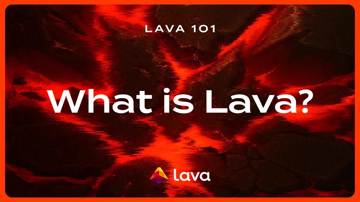 Lava est un réseau qui permet aux développeurs de créer leurs protocoles sans contraintes