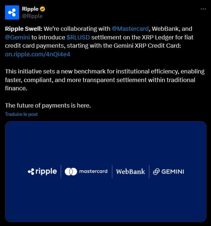 Mastercard s’associe à Ripple, Gemini et WebBank pour explorer l’utilisation des stablecoins RLUSD sur XRPL afin de régler les transactions en monnaie fiduciaire. Une première collaboration où une banque américaine réglementée utilise un stablecoin sur une blockchain publique. Décidément, les stablecoins sont en train de profondément modifier le paysage bancaire mondial. 