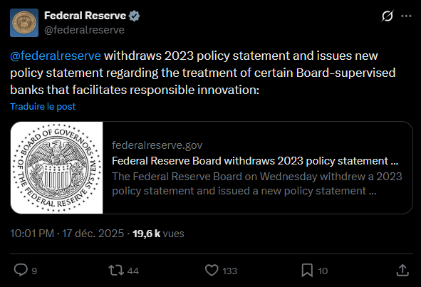 La Réserve fédérale américaine (Fed) vient de faire un pas significatif - un de plus - en faveur des cryptomonnaies en retirant une directive de 2023 qui limitait l’engagement des banques supervisées par la Fed dans les actifs numériques. Cette décision marque un tournant dans la manière dont les régulateurs perçoivent la crypto, reconnaissant que le système financier et la compréhension des produits innovants ont évolué.